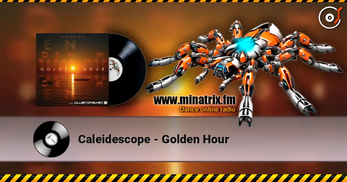 Caleidescope - Golden Hour 高品质在线收听 | Minatrix.FM
