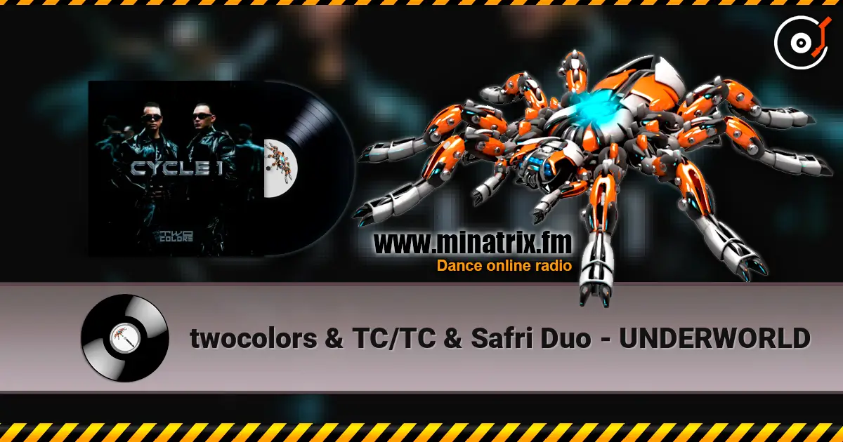 twocolors & TC/TC & Safri Duo - UNDERWORLD 高品质在线收听 | Minatrix.FM