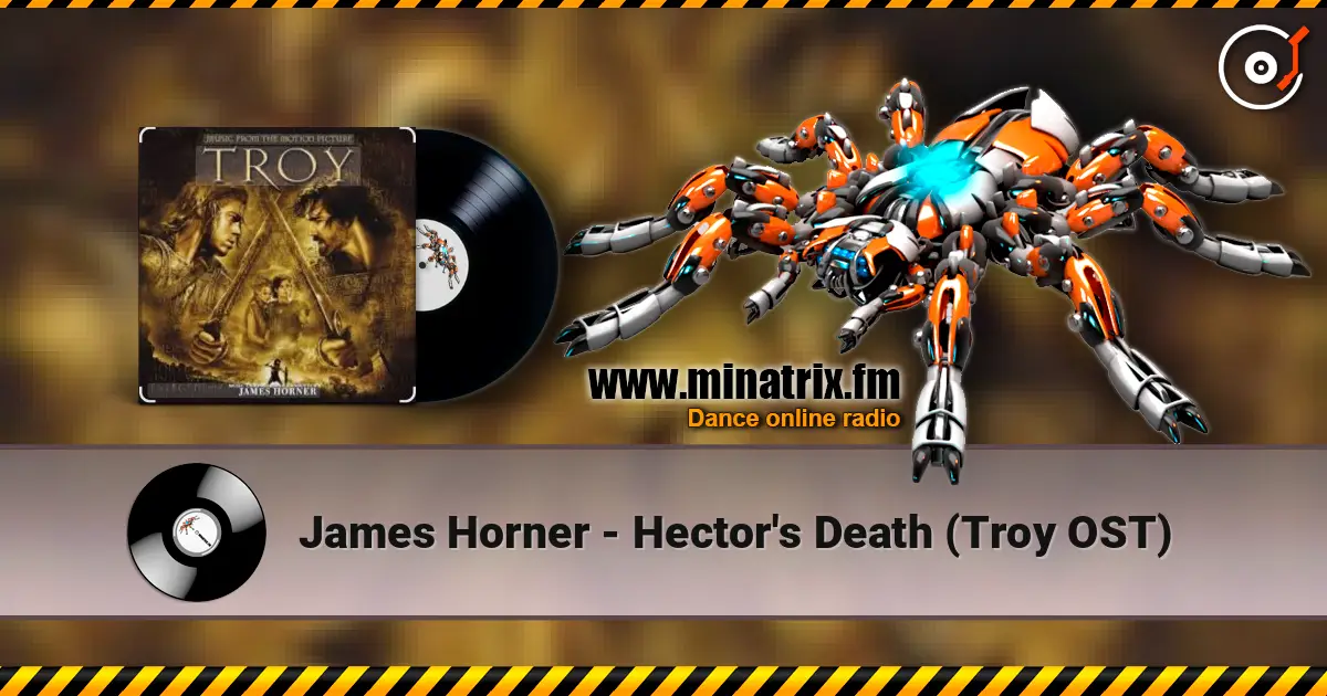James Horner - Hector's Death (Troy OST) 高品质在线收听 | Minatrix.FM