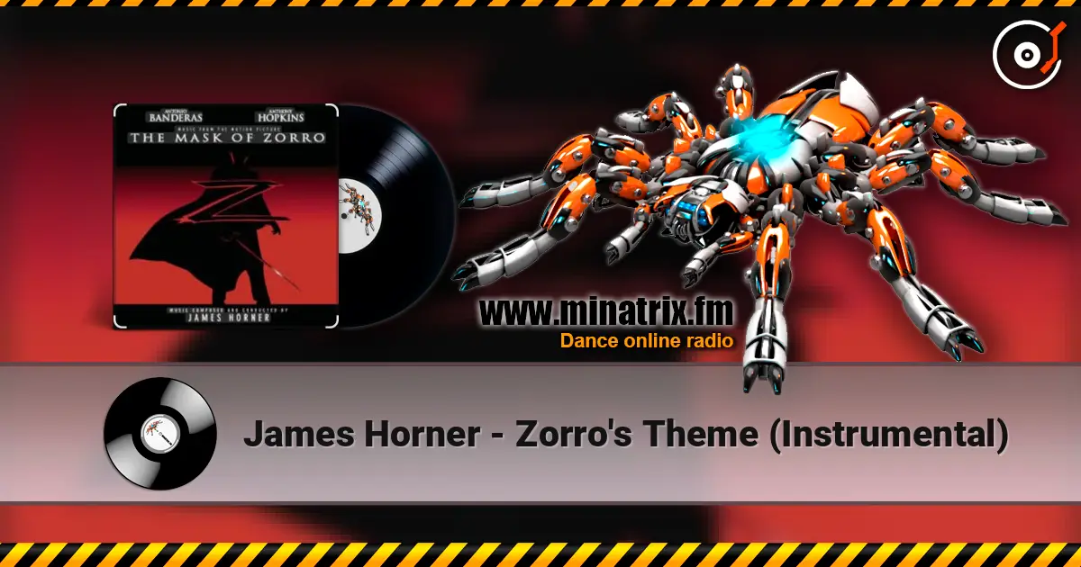 James Horner - Zorro's Theme (Instrumental) 高品质在线收听 | Minatrix.FM