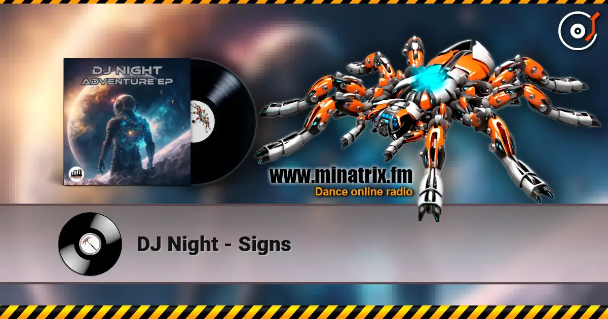 DJ Night - Signs 高品质在线收听 | Minatrix.FM