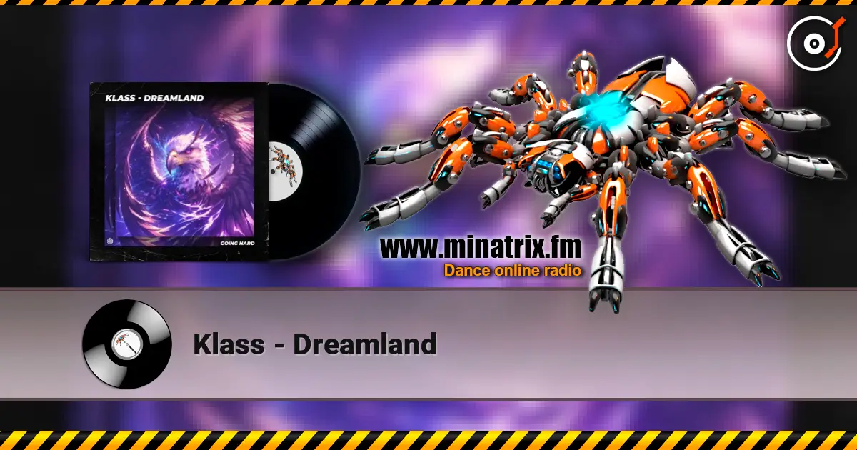 Klass - Dreamland 高品质在线收听 | Minatrix.FM