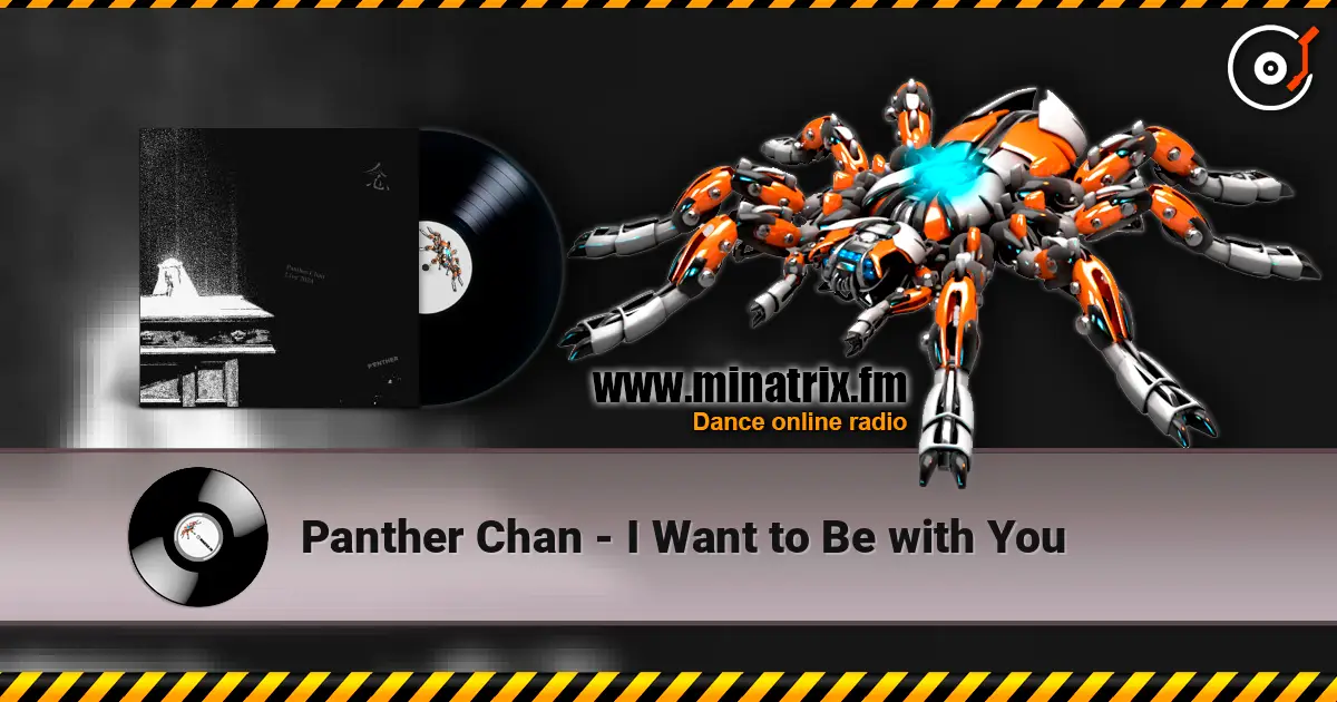 Panther Chan - I Want to Be with You 高品质在线收听 | Minatrix.FM