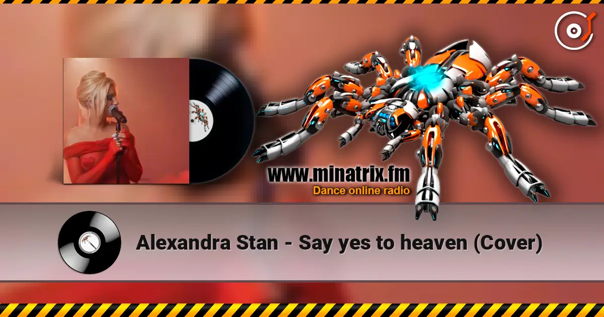 Alexandra Stan - Say yes to heaven (Cover) 高品质在线收听 | Minatrix.FM