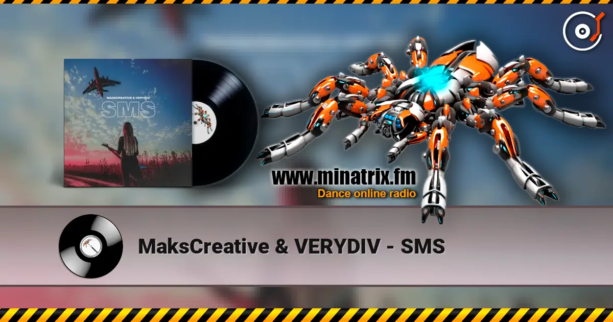 MaksCreative & VERYDIV - SMS 高品质在线收听 | Minatrix.FM