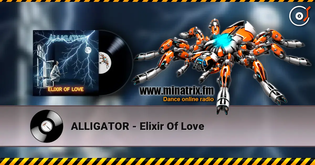 ALLIGATOR - Elixir Of Love 高品质在线收听 | Minatrix.FM