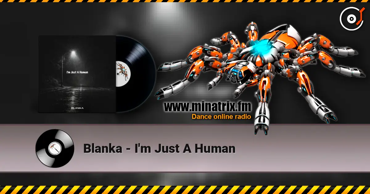 Blanka - I'm Just A Human 高品质在线收听 | Minatrix.FM
