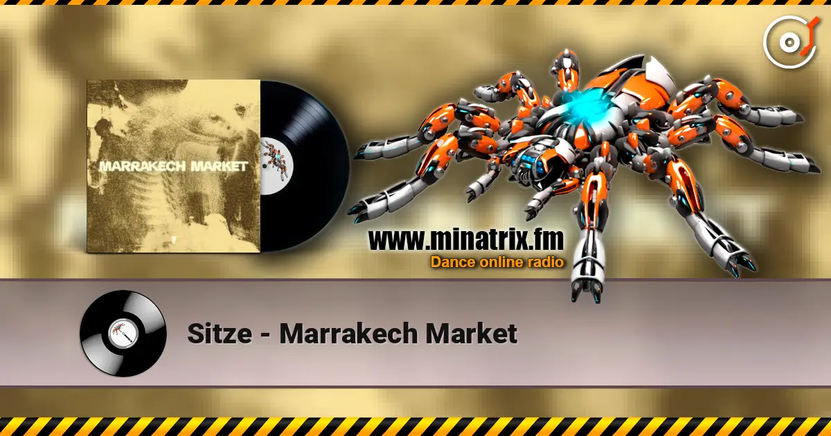 Sitze - Marrakech Market listen online in high quality | Minatrix.FM