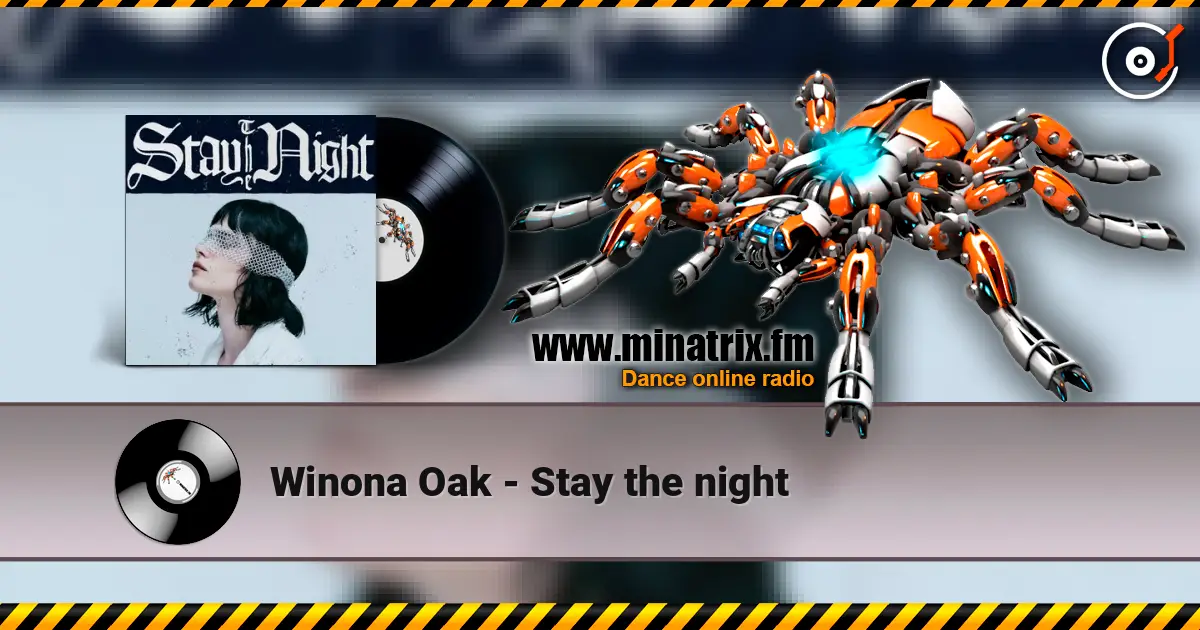 Winona Oak - Stay the night 高品质在线收听 | Minatrix.FM