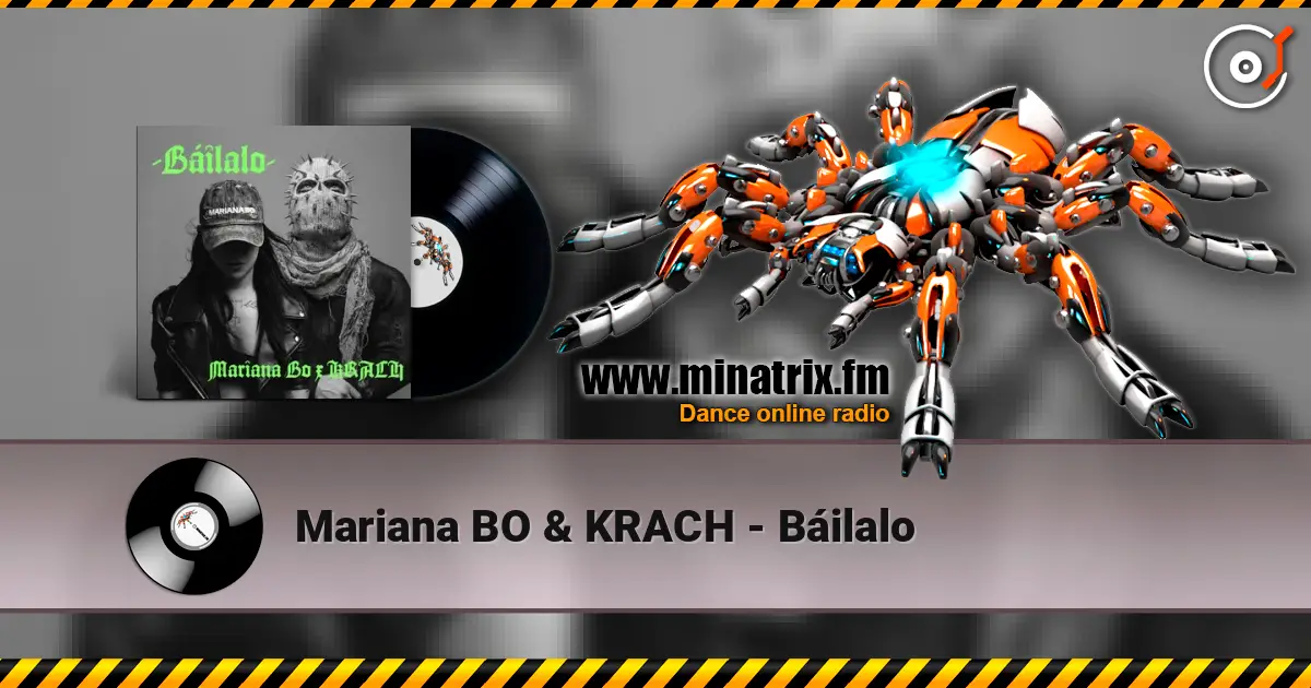 Mariana BO & KRACH - Báilalo 高品质在线收听 | Minatrix.FM