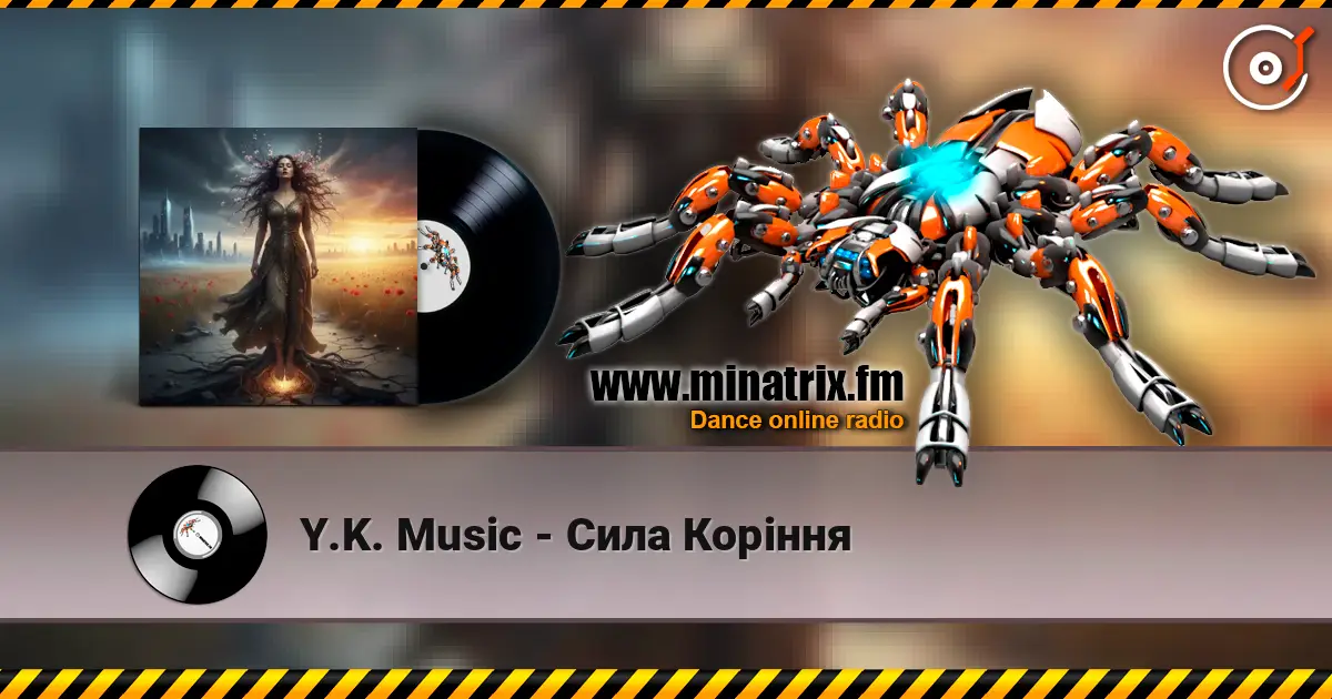 Y.K. Music - Сила Коріння 高品质在线收听 | Minatrix.FM