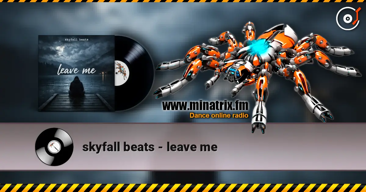 skyfall beats - leave me 高品质在线收听 | Minatrix.FM
