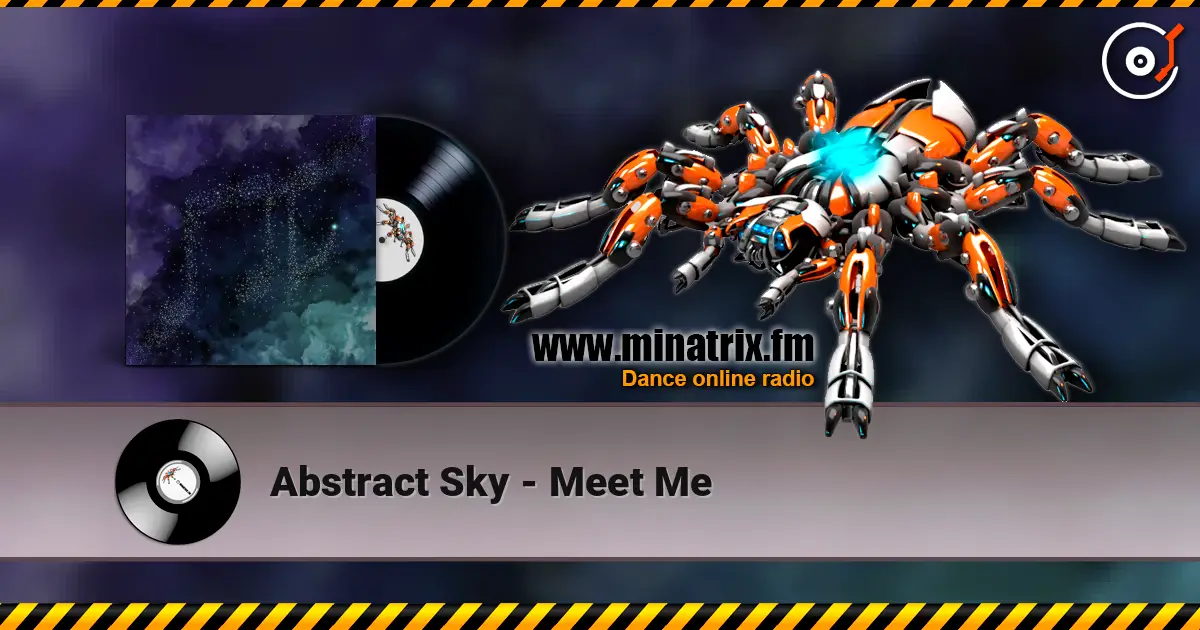 Abstract Sky - Meet Me 高品质在线收听 | Minatrix.FM