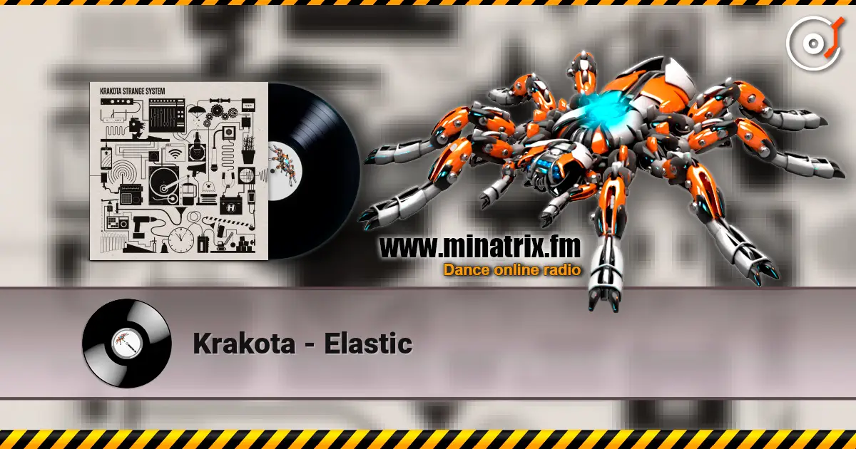 Krakota - Elastic 高品质在线收听 | Minatrix.FM