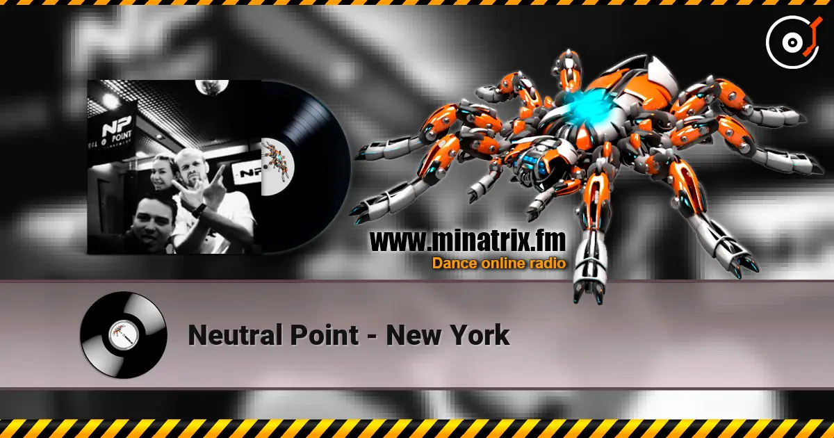 Neutral Point - New York 高品质在线收听 | Minatrix.FM