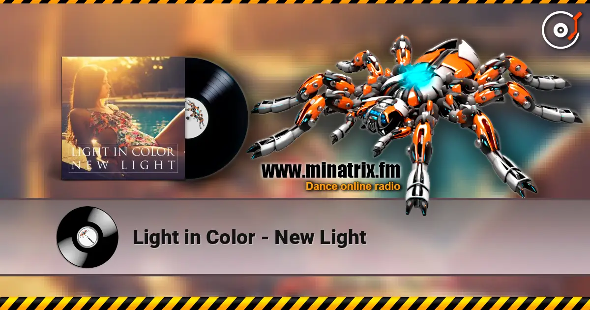 Light in Color - New Light 高品质在线收听 | Minatrix.FM
