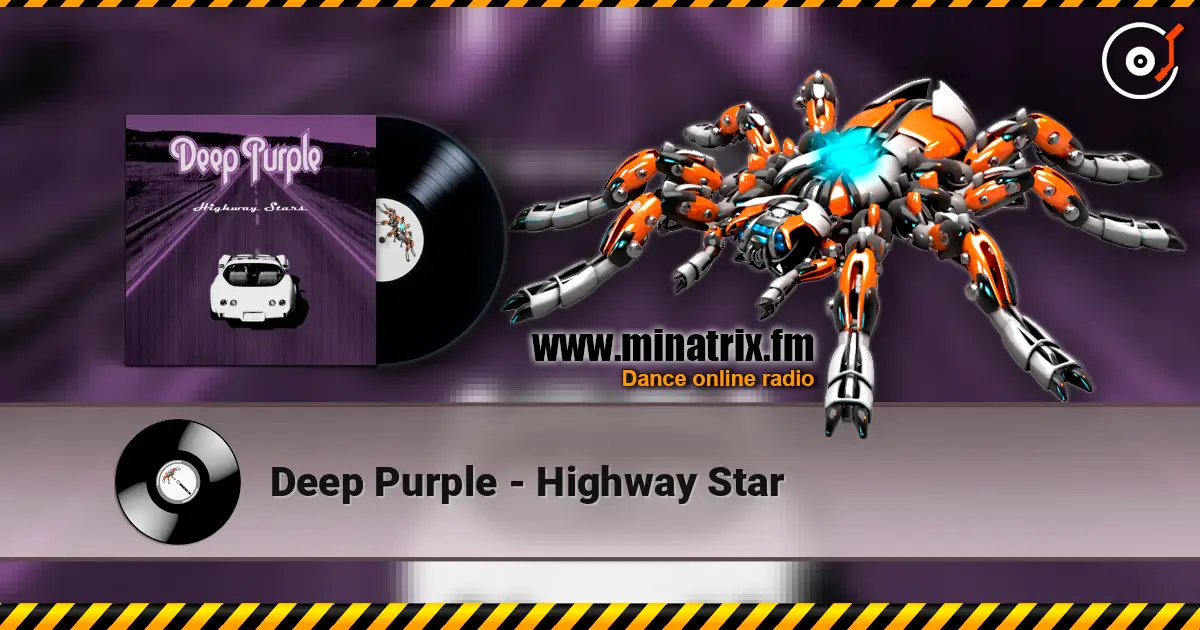 Deep Purple - Highway Star 高品质在线收听 | Minatrix.FM