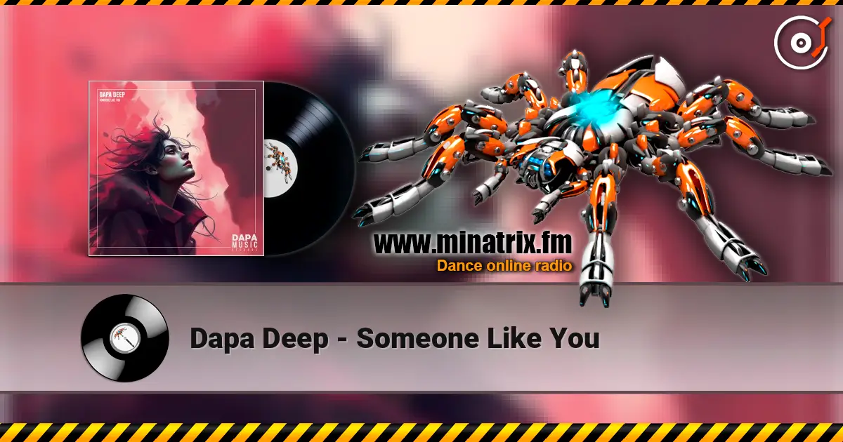 Dapa Deep - Someone Like You 高品质在线收听 | Minatrix.FM