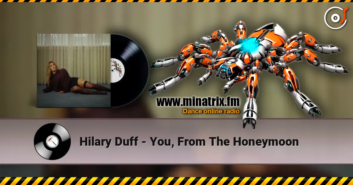 Hilary Duff - You, From The Honeymoon 高品质在线收听 | Minatrix.FM