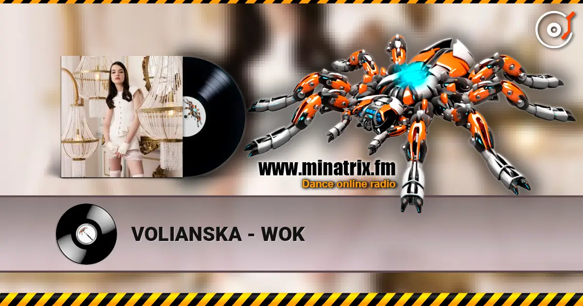VOLIANSKA - WOK 高品质在线收听 | Minatrix.FM