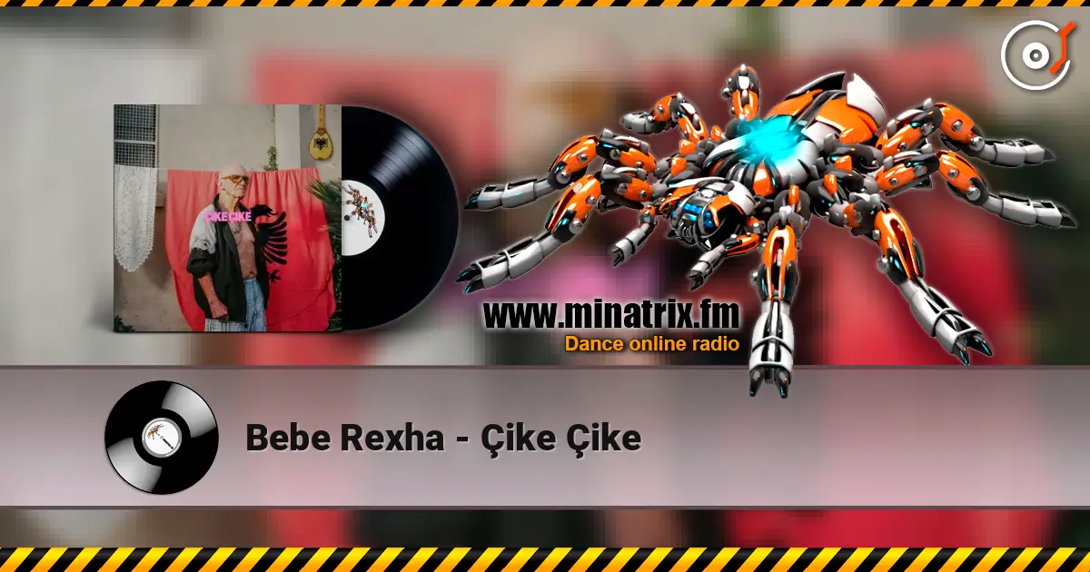 Bebe Rexha - Çike Çike 高品质在线收听 | Minatrix.FM