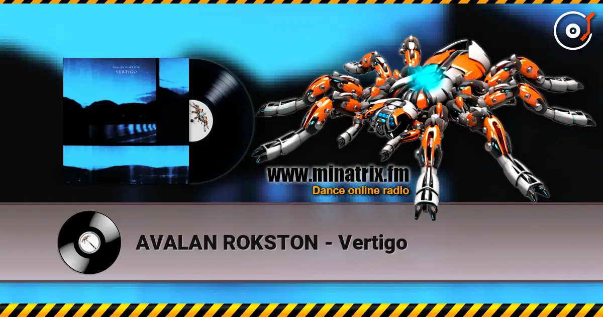 AVALAN ROKSTON - Vertigo 高品质在线收听 | Minatrix.FM