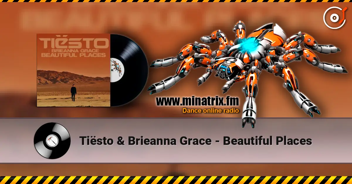 Tiësto & Brieanna Grace - Beautiful Places 高品质在线收听 | Minatrix.FM
