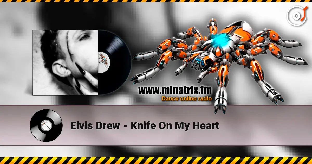 Elvis Drew - Knife On My Heart 高品质在线收听 | Minatrix.FM