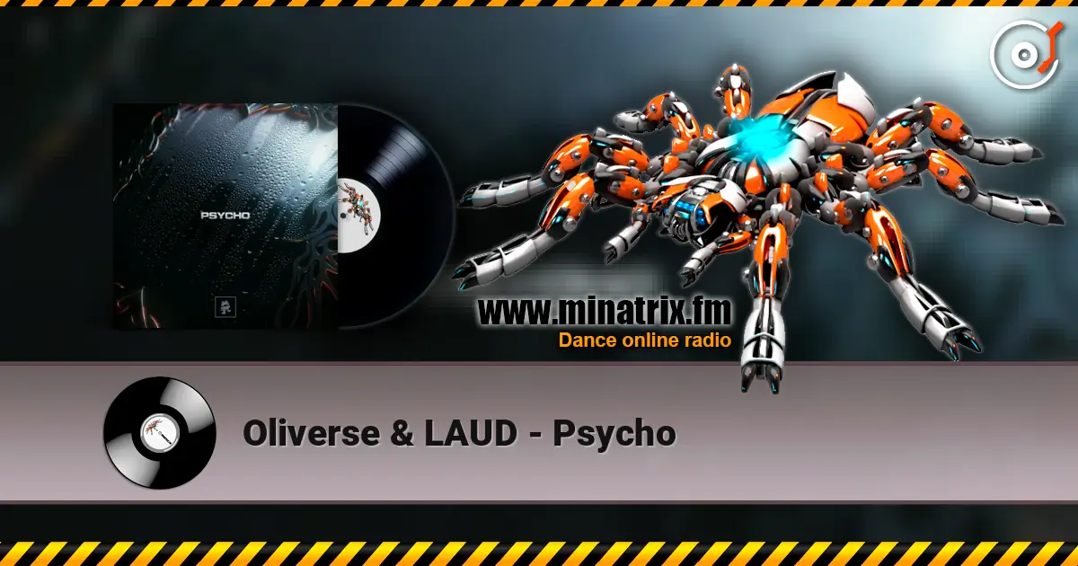 Oliverse & LAUD - Psycho 高品质在线收听 | Minatrix.FM