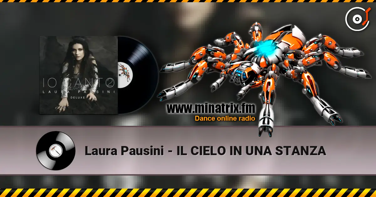 Laura Pausini - IL CIELO IN UNA STANZA 高品质在线收听 | Minatrix.FM