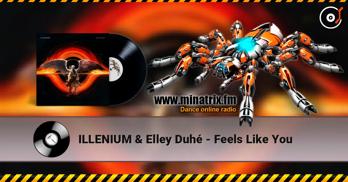ILLENIUM & Elley Duhé - Feels Like You 高品质在线收听 | Minatrix.FM