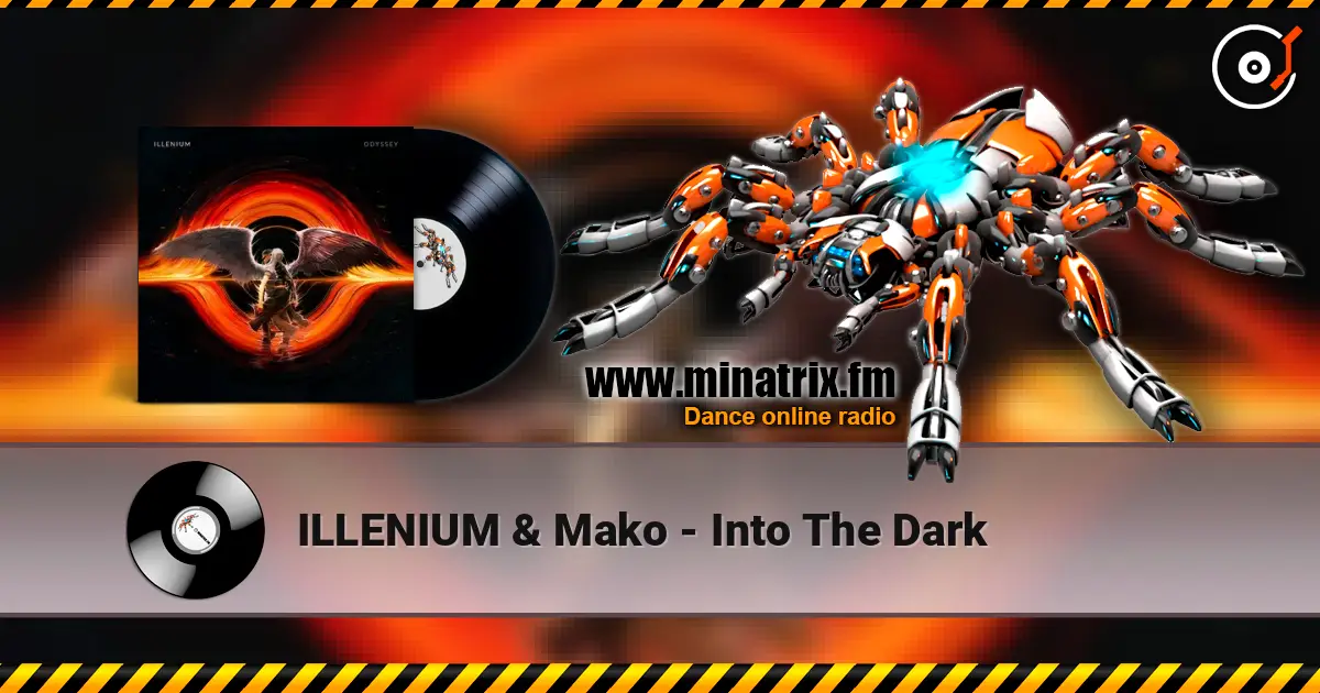 ILLENIUM & Mako - Into The Dark 高品质在线收听 | Minatrix.FM