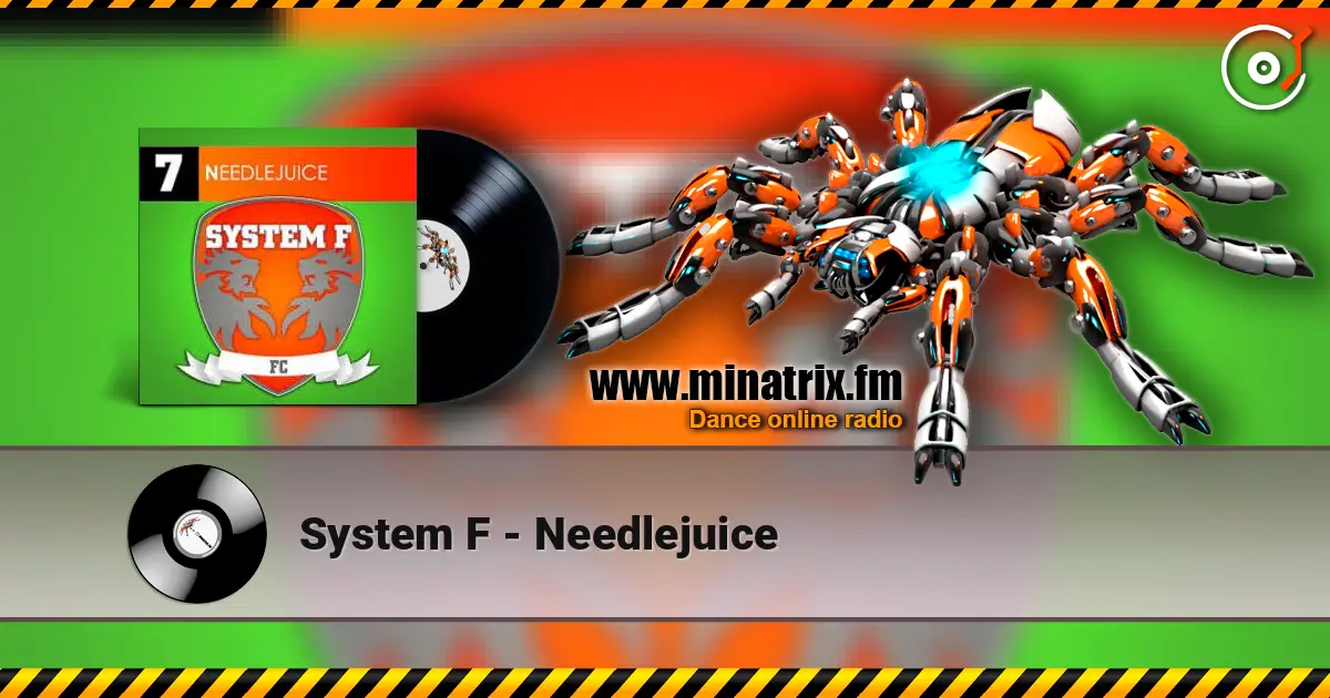 System F - Needlejuice 高品质在线收听 | Minatrix.FM