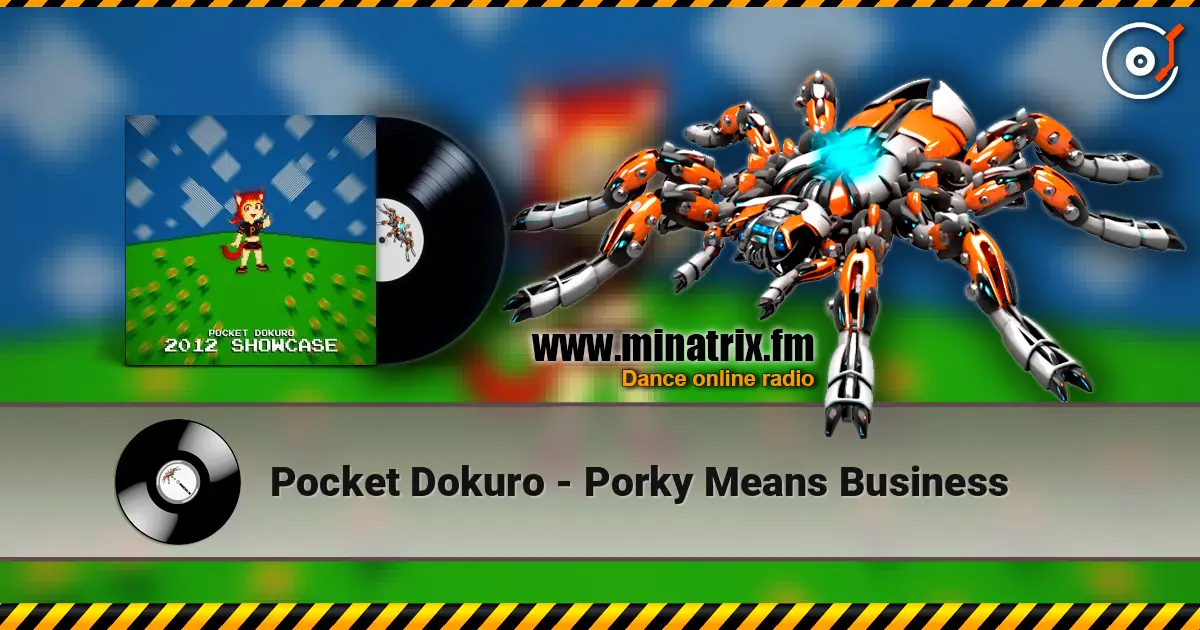 Pocket Dokuro - Porky Means Business 高品质在线收听 | Minatrix.FM