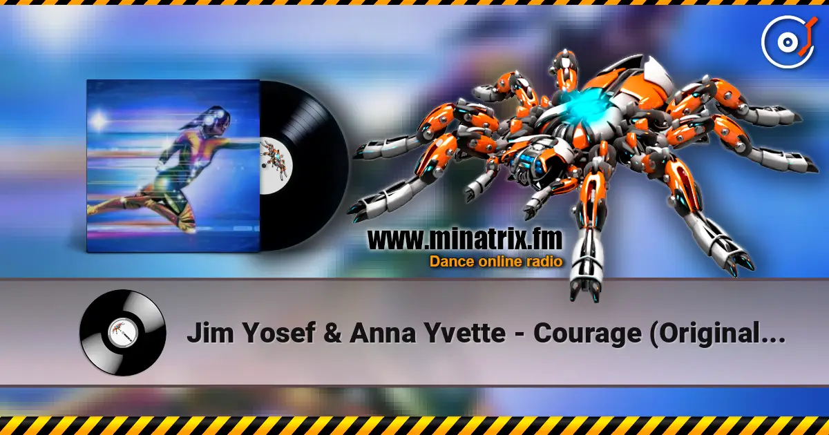Jim Yosef & Anna Yvette - Courage (Original Mix) 高品质在线收听 | Minatrix.FM