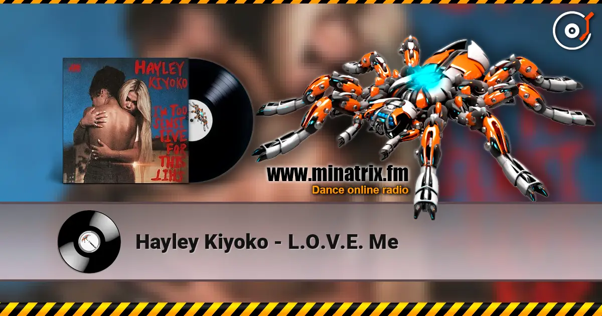 Hayley Kiyoko - L.O.V.E. Me 高品质在线收听 | Minatrix.FM