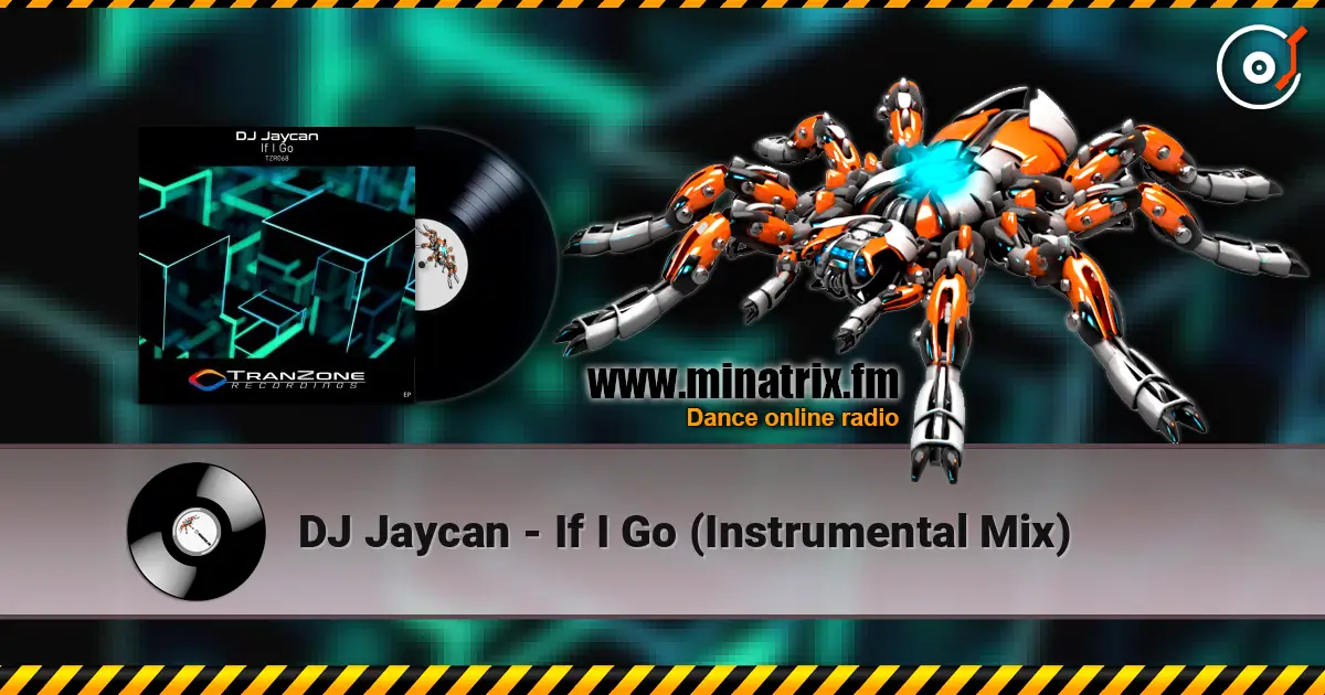 DJ Jaycan - If I Go (Instrumental Mix) 高品质在线收听 | Minatrix.FM