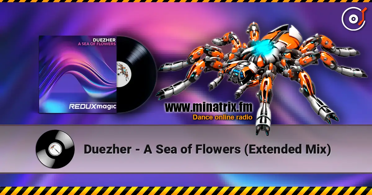 Duezher - A Sea of Flowers (Extended Mix) 高品质在线收听 | Minatrix.FM