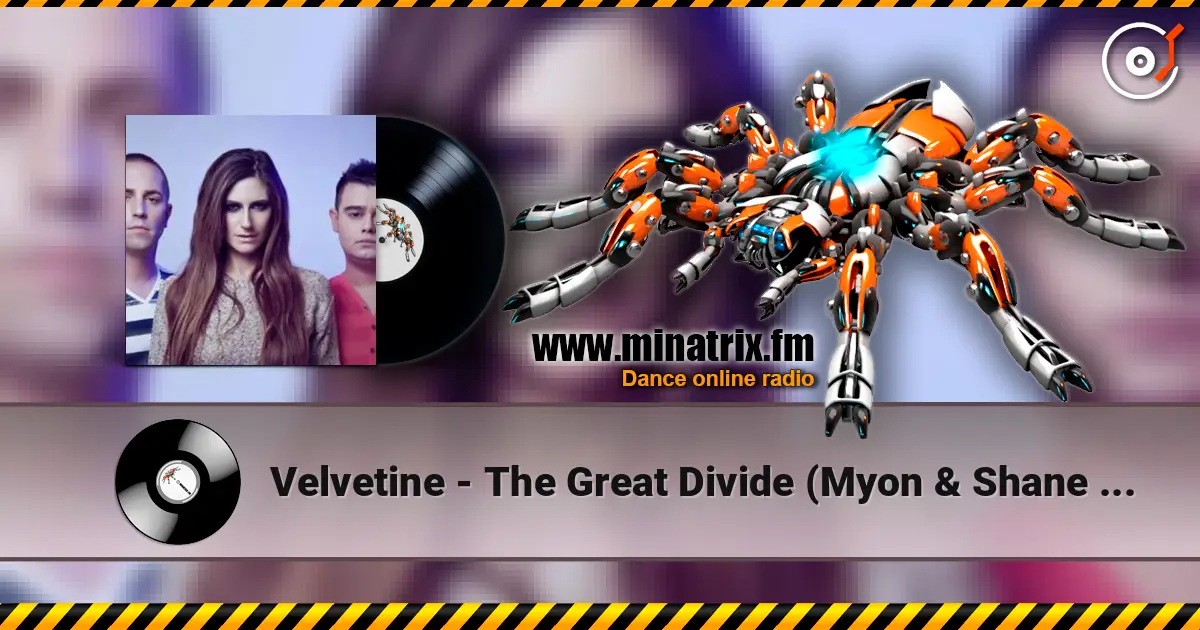 Velvetine - The Great Divide (Myon & Shane 54 Summer Of Love Mix (Mixed)) 高品质在线收听 | Minatrix.FM
