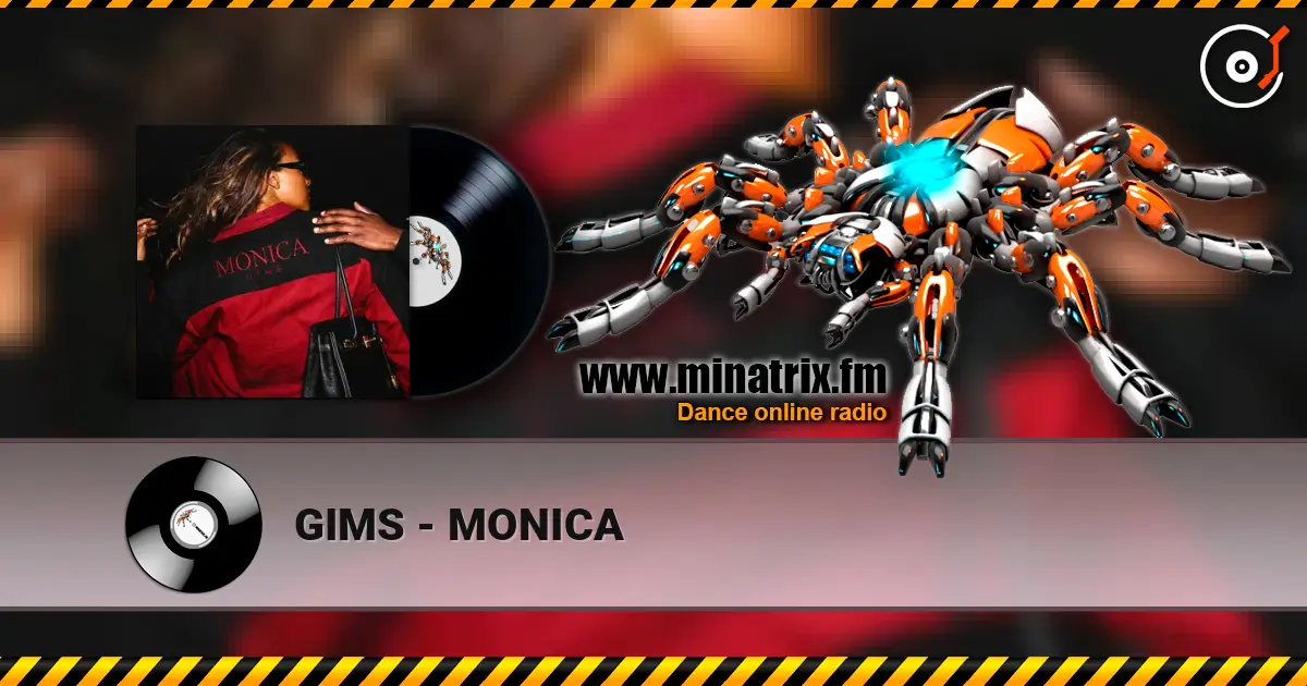 GIMS - MONICA 高品质在线收听 | Minatrix.FM