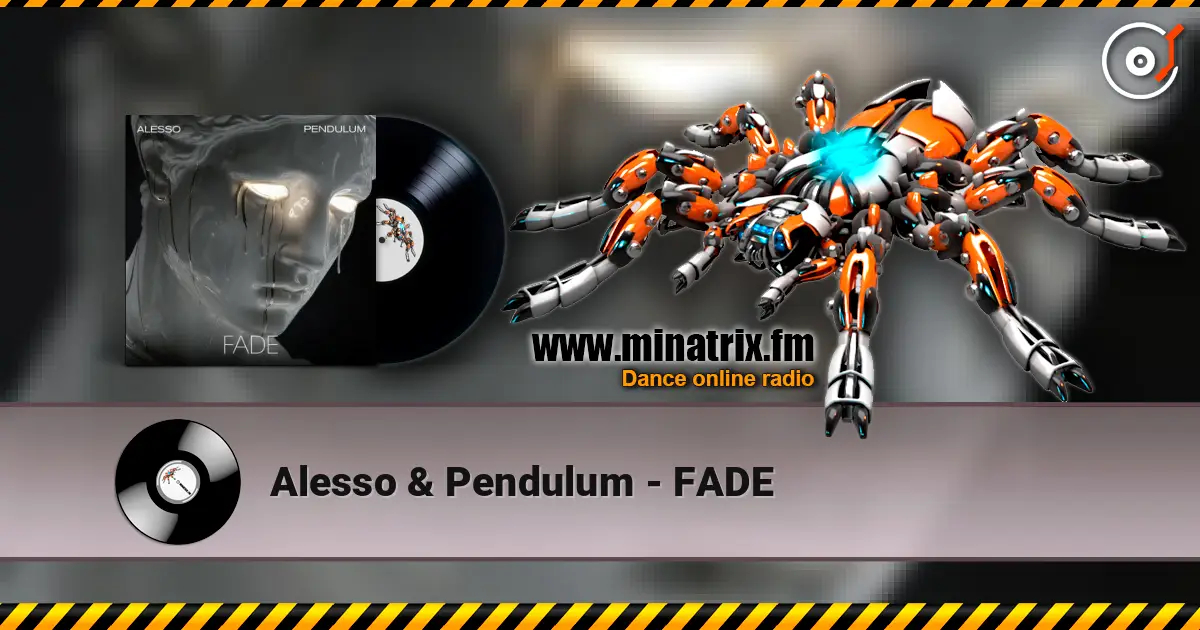 Alesso & Pendulum - FADE 高品质在线收听 | Minatrix.FM