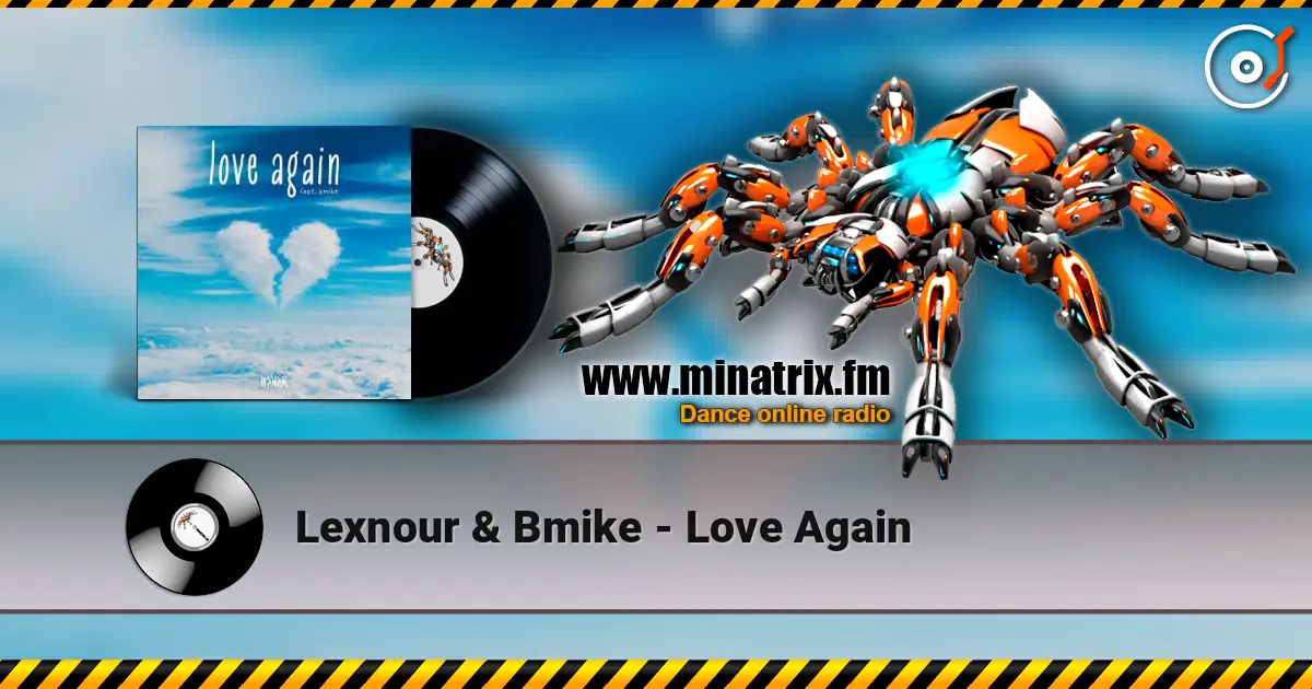 Lexnour & Bmike - Love Again 高品质在线收听 | Minatrix.FM