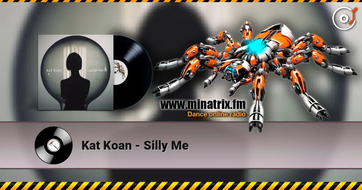 Kat Koan - Silly Me 高品质在线收听 | Minatrix.FM