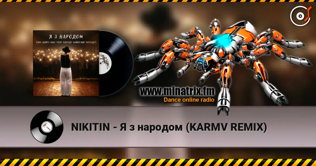 NIKITIN - Я з народом (KARMV REMIX) listen online in high quality | Minatrix.FM