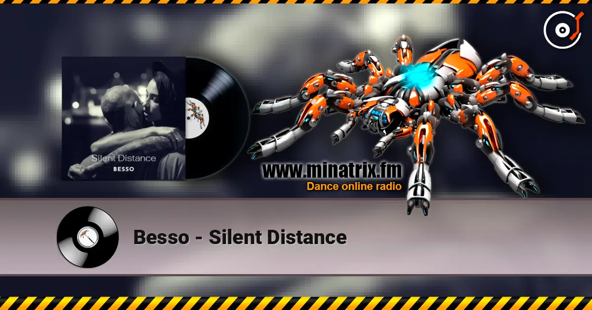 Besso - Silent Distance 高品质在线收听 | Minatrix.FM