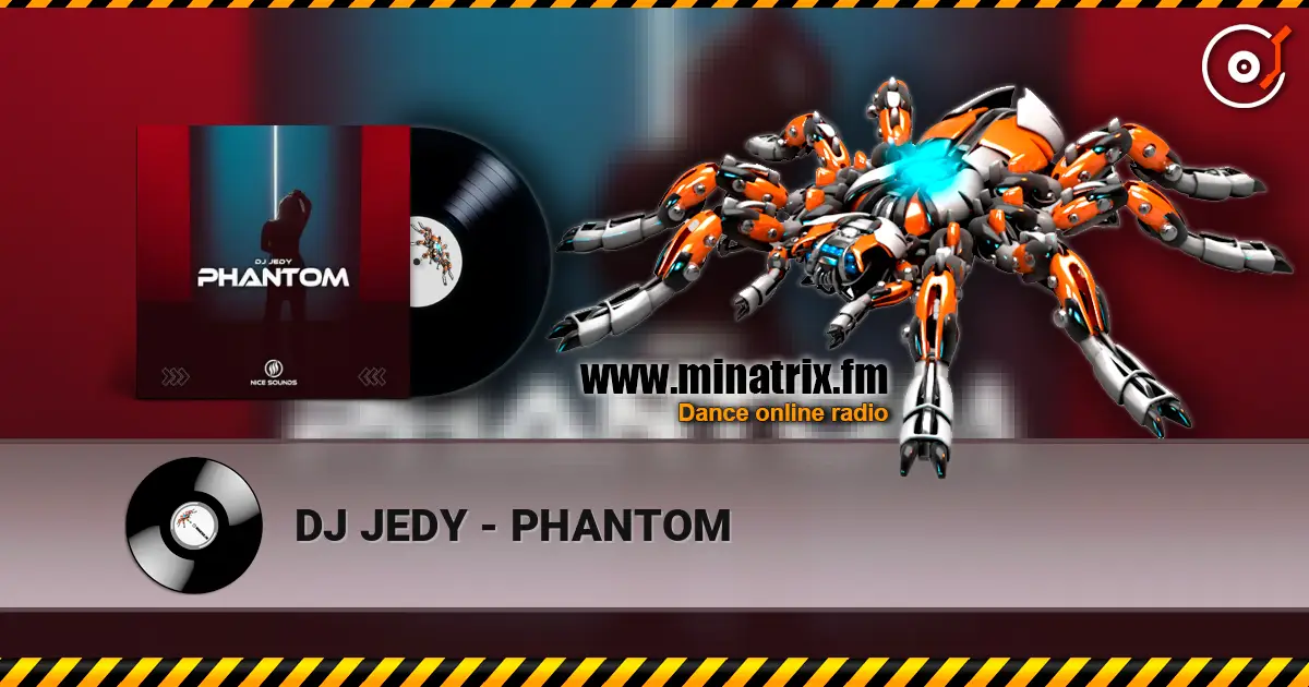 DJ JEDY - PHANTOM 高品质在线收听 | Minatrix.FM