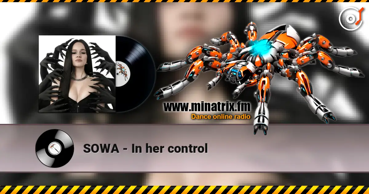 SOWA - In her control 高品质在线收听 | Minatrix.FM