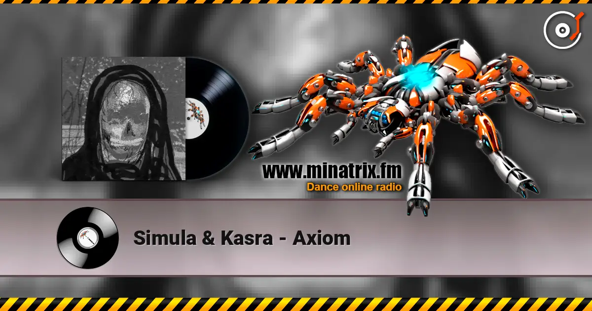 Simula & Kasra - Axiom 高品质在线收听 | Minatrix.FM