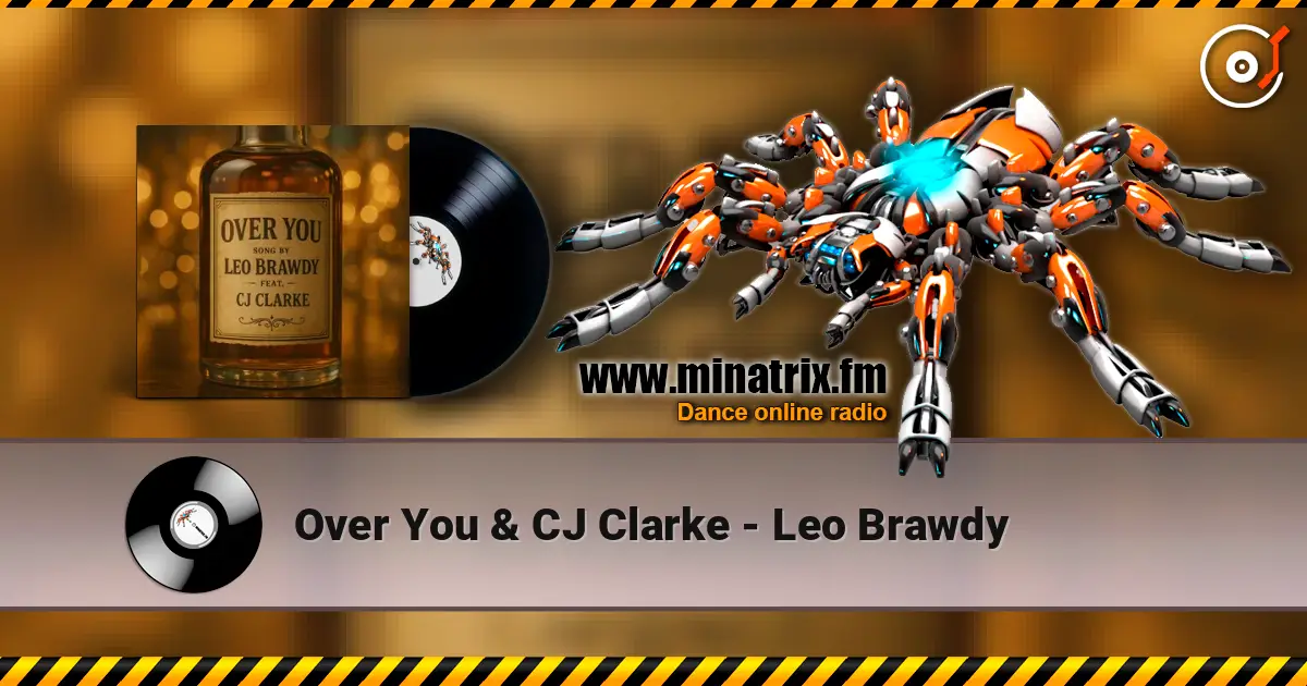 Over You & CJ Clarke - Leo Brawdy 高品质在线收听 | Minatrix.FM