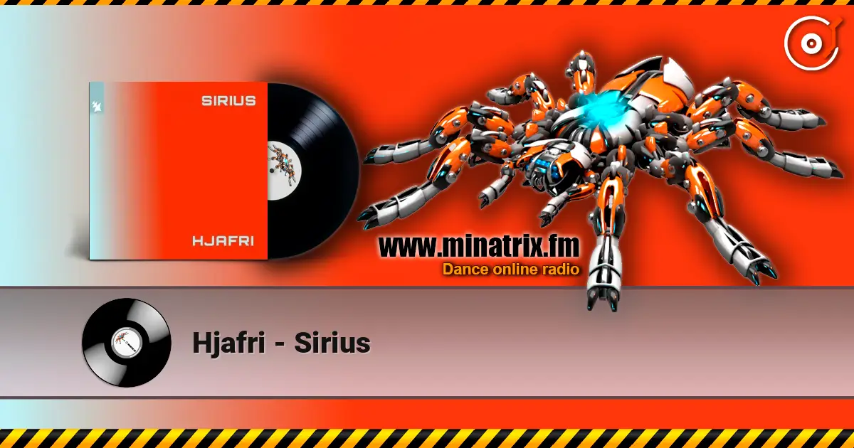 Hjafri - Sirius 高品质在线收听 | Minatrix.FM